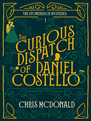 cover image of The Curious Dispatch of Daniel Costello